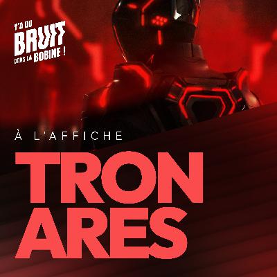 Tron: Ares [à l'affiche et on spoile !]