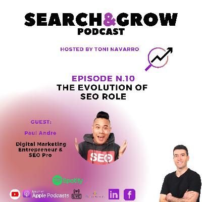 Episode 10 | The evolution of the SEO role | Paul Andre