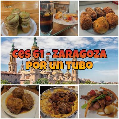 CeS 61 - Zaragoza por un tubo