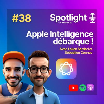 #38 : Apple Intelligence débarque !