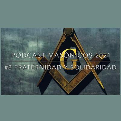 #8 Fraternidad y Solidaridad #8 Fraternidad y Solidaridad