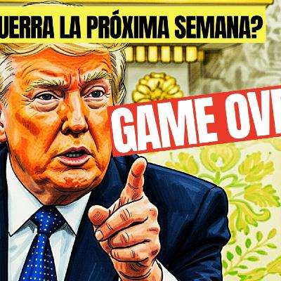 TRUMP ACABA LA GUERRA ESTE SABADO
