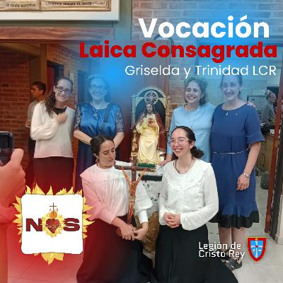 Vocación Laica consagrada - Griselda y Trinidad LCR