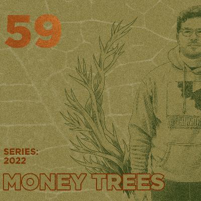 Money Trees #59 - Daniel Dewar Money Trees #59 - Daniel Dewar