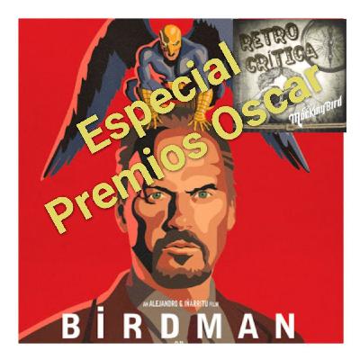 Mocking Cinema: "Birdman o la Inesperada Virtud de la Ignorancia"