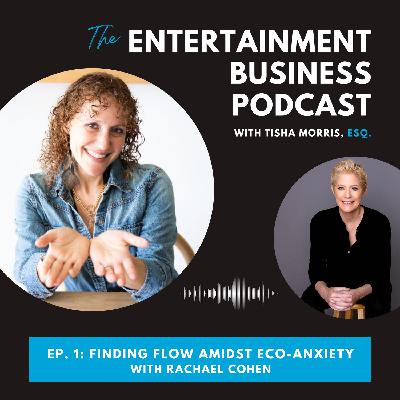 Episode 2: Finding Flow with Author Rachael Cohen