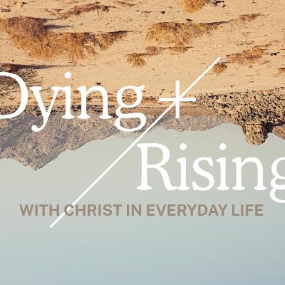 Dying and Rising with Christ in Everyday Life - Sermon 3 - Ian Hadfield - 22nd June 2025 Dying and Rising with Christ in Everyday Life - Sermon 3 - Ian Hadfield - 22nd June 2025