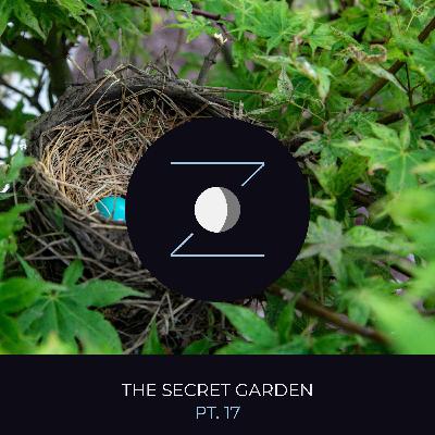 The Secret Garden pt. 17