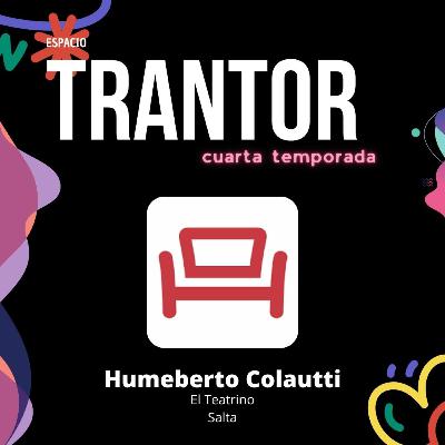 Humberto Colautti - El Teatrino - Salta Humberto Colautti - El Teatrino - Salta