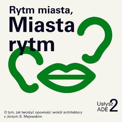 Usłysz ADE 2 | 5 Rytm miasta, Miasta rytm