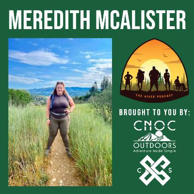 Meredith McAlister | The Hiker Podcast