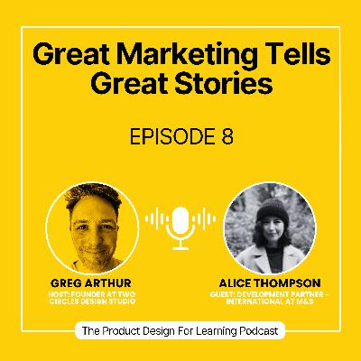 Ep. 8 Great Marketing Tells Great Stories Ep. 8 Great Marketing Tells Great Stories