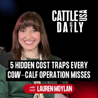 204: 5 Hidden Cost Traps Every Cow-Calf Operation Misses 204: 5 Hidden Cost Traps Every Cow-Calf Operation Misses