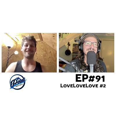 The Point Music Podcast - EP 91 Lovelovelove The Point Music Podcast - EP 91 Lovelovelove