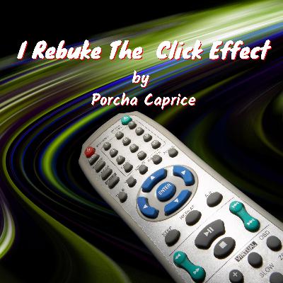 I Rebuke The Click Effect