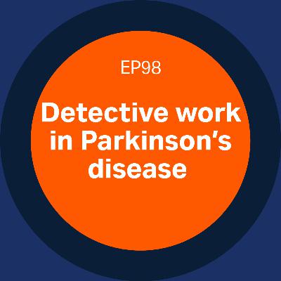 98. Detective work in Parkinson's Disease
