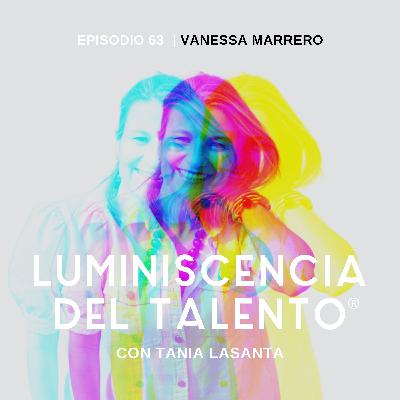 De un juicio millonario a la tranquilidad económica | La luminiscencia de Vanessa Marrero | Episodio 63