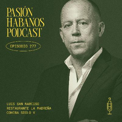 Pasión Habanos Podcast, episodio 277, 17 de diciembre de 2025