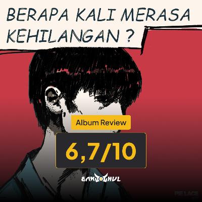 EP penuh luka disampaikan secara sederhana (Pie Lace - Berapa Kali Merasa Kehilangan | Album Review) EP penuh luka disampaikan secara sederhana (Pie Lace - Berapa Kali Merasa Kehilangan | Album Review)