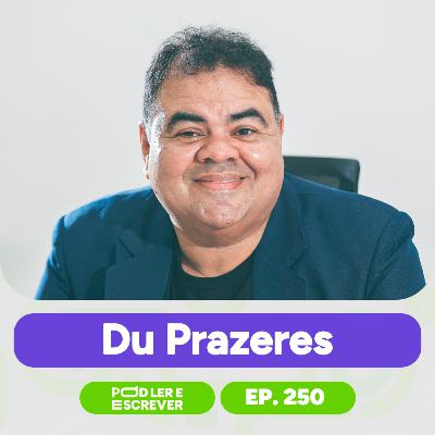 DU PRAZERES, AUTOR DO LIVRO "ANTIRRACISMO EM CONTOS LEVES" | Pod Ler e Escrever Ep.250