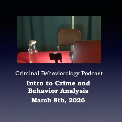 An Intro to Crime and Behavior Analysis