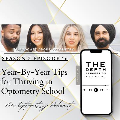 Episode 49: Year-By-Year Tips for Thriving in Optometry School