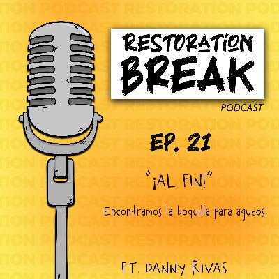 Ep. 21 (¡AL FIN! Encontramos la boquilla para agudos) Ft. Danny Rivas