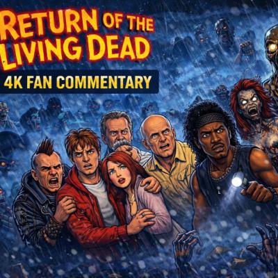 Fan Commentary: Return of the Living Dead (1985) Fan Commentary: Return of the Living Dead (1985)