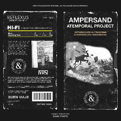 Ampersand Atemporal Project (VHS)
