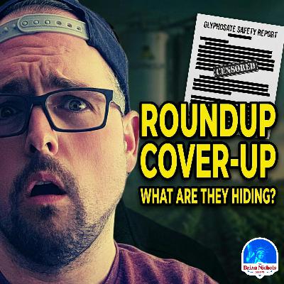 The Roundup COVER-UP Nobody's Talking About | TBNS 1071