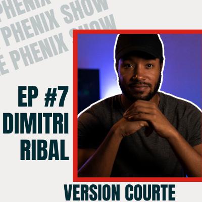 Le Phenix Show EP.7 - Version courte: Dimitri Ribal : Sortir du rat race en devenant Freelance ! Le Phenix Show EP.7 - Version courte: Dimitri Ribal : Sortir du rat race en devenant Freelance !