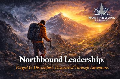 Northbound Leadership - Forged In Discomfort. Discovered Through Adventure. Northbound Leadership - Forged In Discomfort. Discovered Through Adventure.