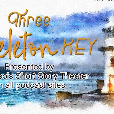 The Secrets of Three Skeleton Key The Secrets of Three Skeleton Key