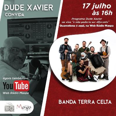 DUDE XAVIER CONVIDA BANDA TERRA CELTA DUDE XAVIER CONVIDA BANDA TERRA CELTA