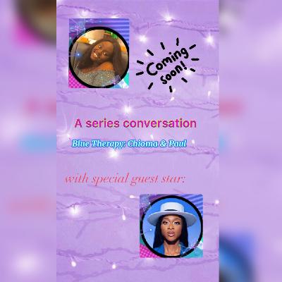 Blue Therapy: Chioma & Paul