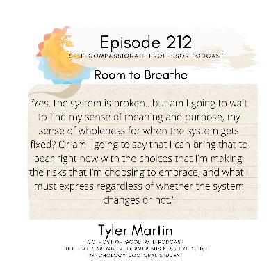 212. Room to breathe with Tyler Martin