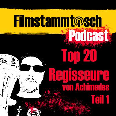 Lieblingsregisseure von Achimedes Teil 1 Lieblingsregisseure von Achimedes Teil 1