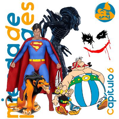 Episodio 6: Los malísimos del cine, Supermán y dónde está la Aldea de Astérix Episodio 6: Los malísimos del cine, Supermán y dónde está la Aldea de Astérix