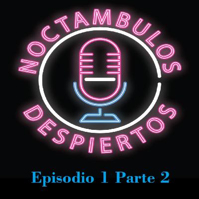 Noctambulos Despiertos - #1 Parte 2 con Marina Carbonell | Vivir en alta mar.