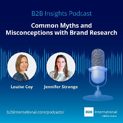#65: Common Myths and Misconceptions with Brand Research #65: Common Myths and Misconceptions with Brand Research