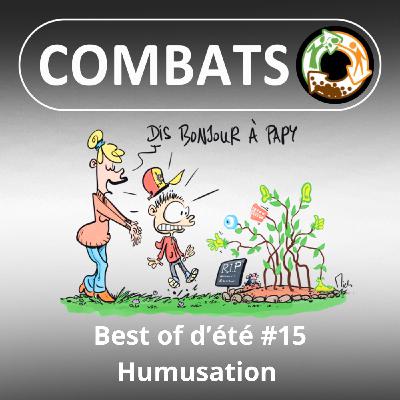BEST OF D'ÉTÉ #15 : Humusation, se heurter aux tabous 2/4
