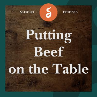 Putting Beef on the Table