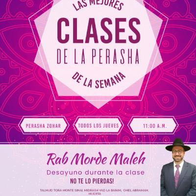 RAB MORDEJAY MALEJ- PERASHA CON ZOHAR- KI TISA 5786