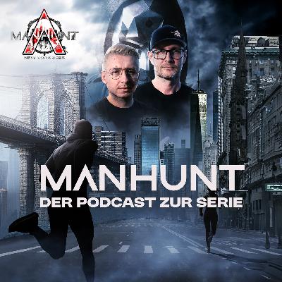 Manhunt - neuer Podcast zur YouTube-Serie