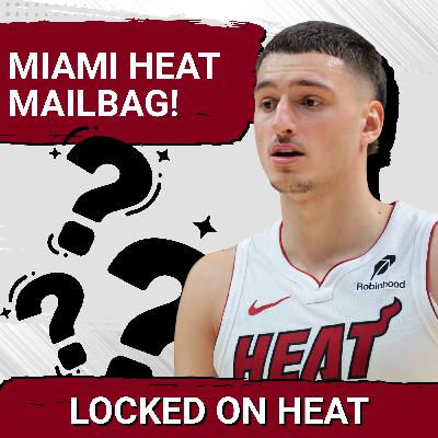 Miami Heat Mailbag: Nikola Jovic Regrets, Kel'el Ware's Ceiling and Trade Targets Miami Heat Mailbag: Nikola Jovic Regrets, Kel'el Ware's Ceiling and Trade Targets