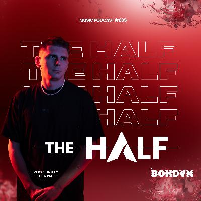 The Half #005 | Rodionov Guest Mix