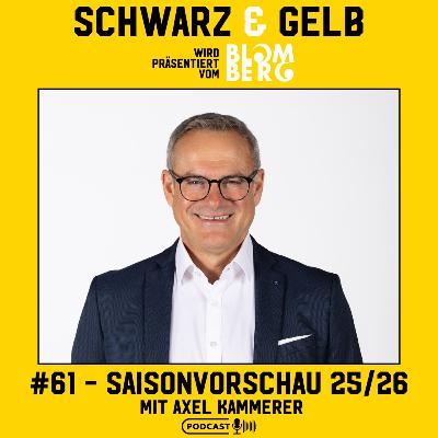 #61 - Saisonvorschau 25/26 - mit Axel Kammerer