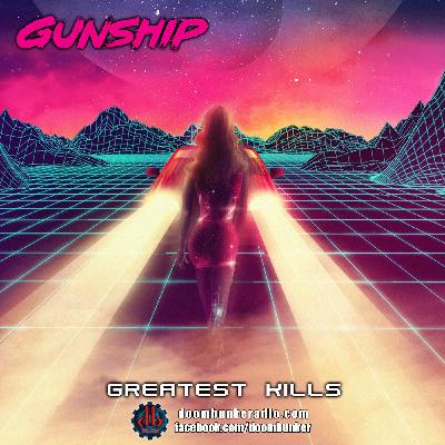 db Radio - GUNSHIP [Greatest Kills MMXXII]