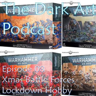 The Dark Artisan Podcast - Episode 08 lockdown hobby and where are the space marines?