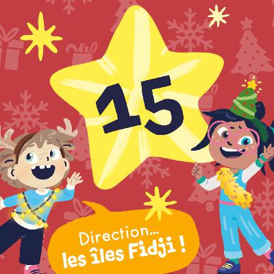 Les Îles Fidji - Le calendrier de l'avent(ure)